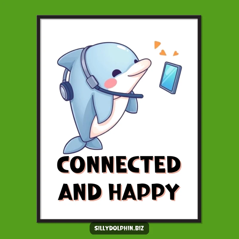 Funny Dolphin Headset Poster: Digital Focus Dolphin Art, Great Funny Gift