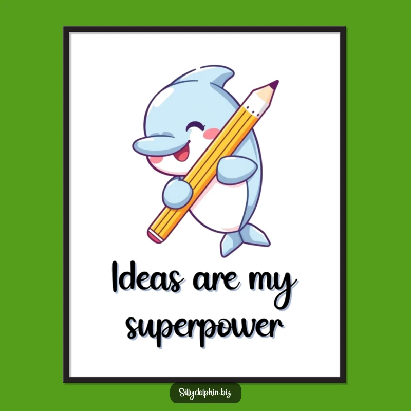 Funny Dolphin Pencil Poster: Whimsical Art for Creative Spaces