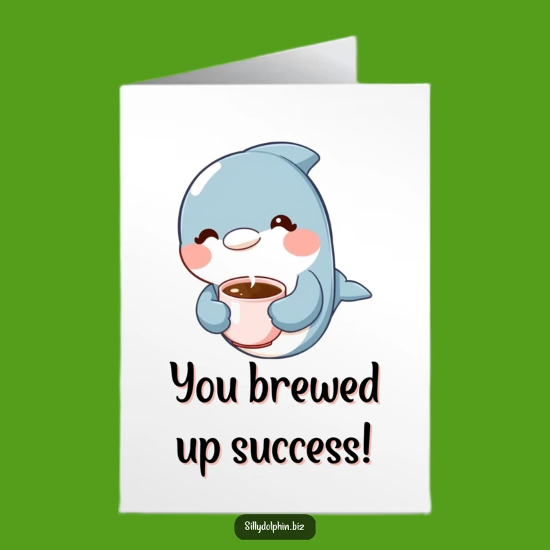 Free Printable Congrats Card: Dolphin Coffee Break - Downloadable Relaxation Gift
