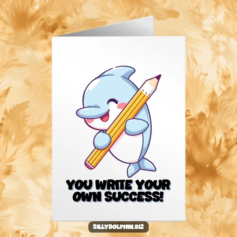Funny Free Printable Congratulations Card: A happy dolphin clutches a massive, sharp pencil, symbolizing intelligence and success. Clever vibes.