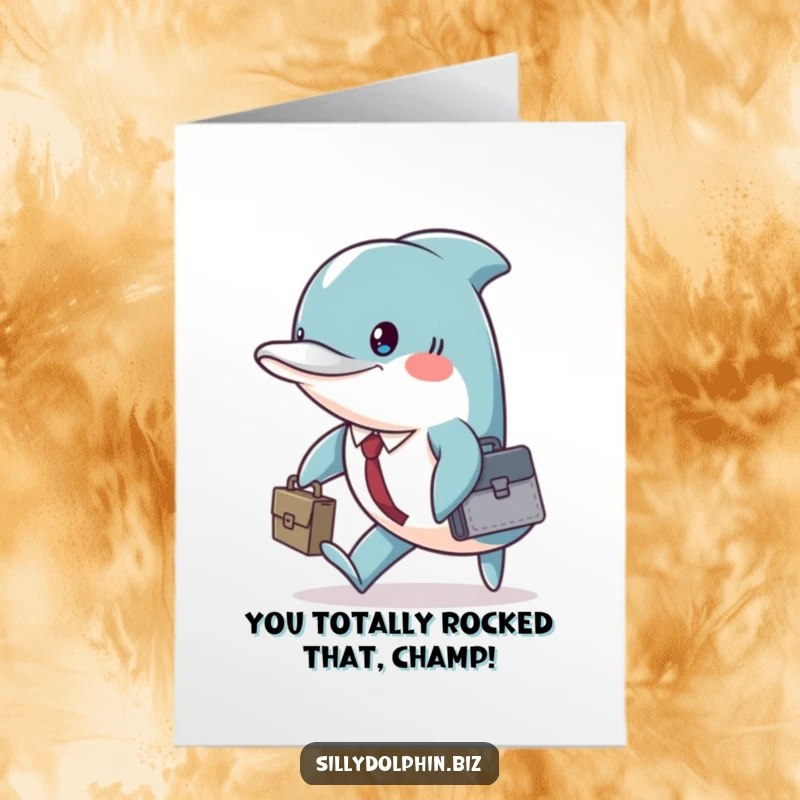 Funny Free Printable Congratulations Card: A determined dolphin with a briefcase, marching to celebrate your big achievement.