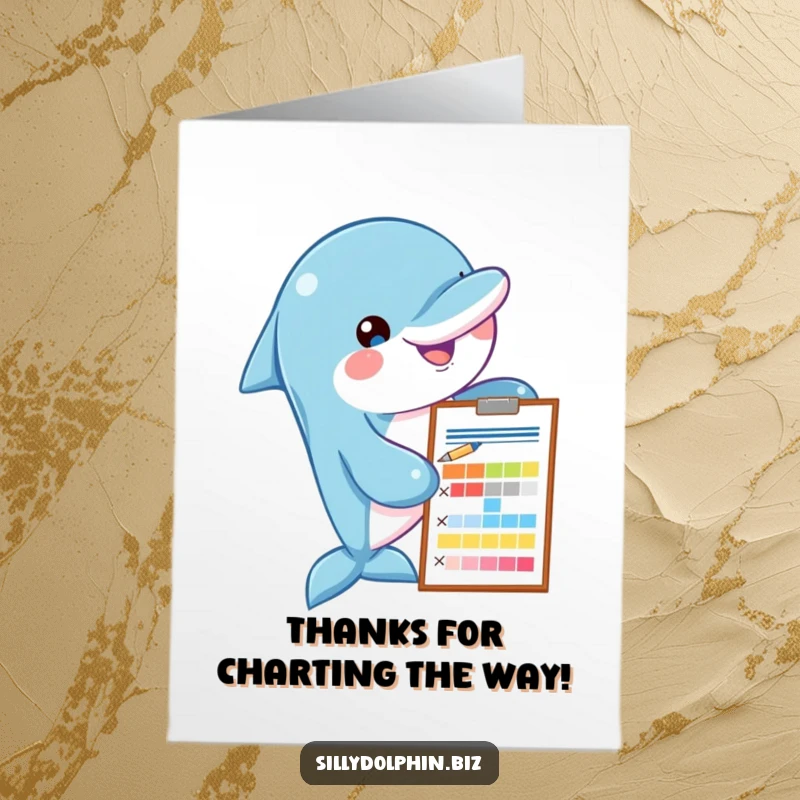 Funny Free Printable Thank You Card: Dolphin uses a pen to assess a colorful chart, holding a clipboard.