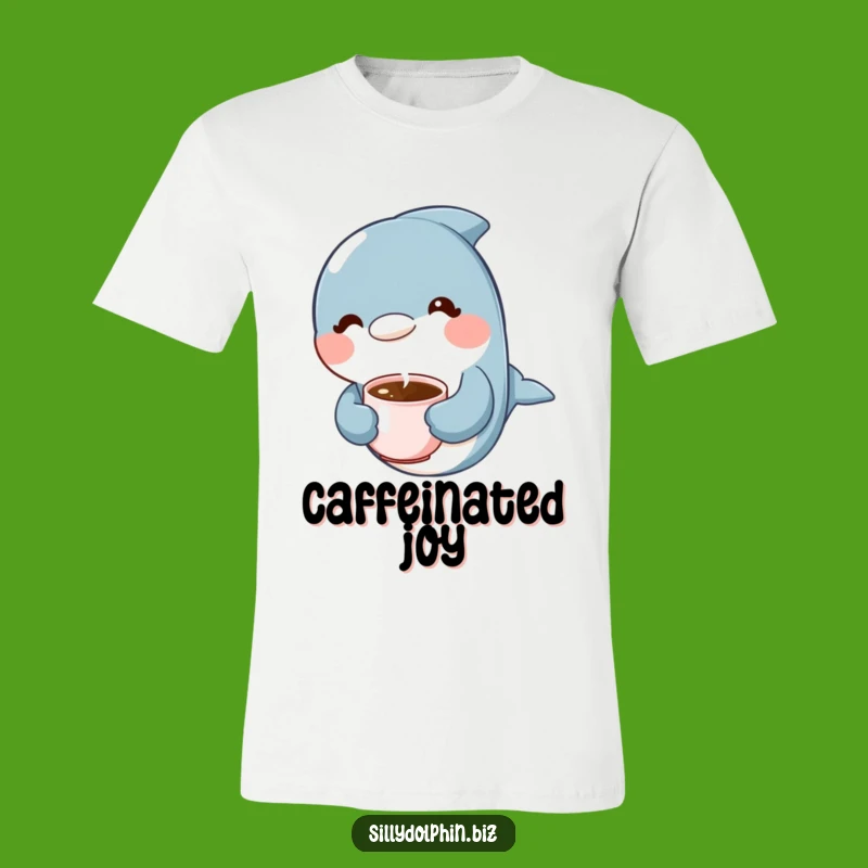 Funny Dolphin Coffee T-Shirt: Chill Dolphin Sip Tee, Great Funny Gift