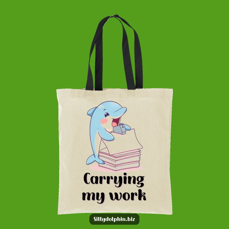 Funny Dolphin Stapler Tote Bag: Carry Your Workload Dolphin, Perfect Funny Gift